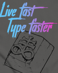 Live Fast, Type Faster T-Shirt